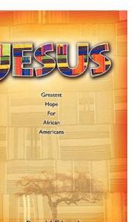 "Jesus": Greatest Hope For America and African Americans