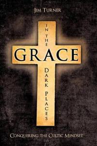 Grace in the Dark Places