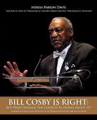 Bill Cosby Is Right: But What Should the Church Be Doing about It?