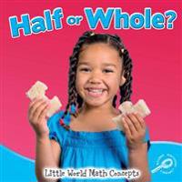 Half Or Whole?