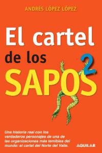 El cartel de los sapos 2 / The "Sapos" Cartel, Book 2