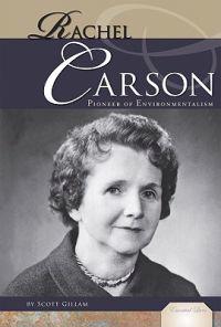 Rachel Carson: Pioneer of Environmentalism: Pioneer of Environmentalism