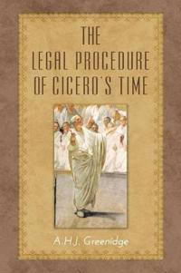 Bokomslag för "The Legal Procedure of Cicero's Time"