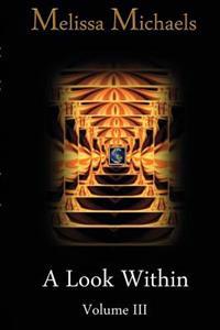 A Look Within, Vol. III