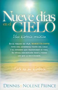 Nueve Días En El Cielo: Una Historia Verídica