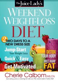 Juice Lady's Weekend Weight-Loss Diet