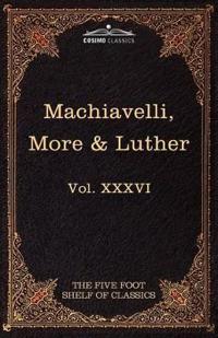 Machiavelli, More & Luther