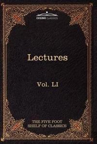 Lectures on the Classics from the Five Foot Shelf