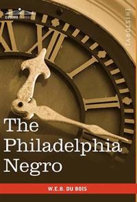 Bokomslag för "The Philadelphia Negro"