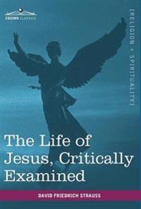 Bokomslag for "The Life of Jesus, Critically Examined"
