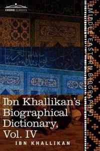 Ibn Khallikan's Biographical Dictionary, Volume IV