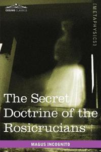 Bokomslag for "The Secret Doctrine of the Rosicrucians"