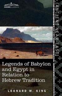 Bokomslag för "Legends of Babylon and Egypt in Relation to Hebrew Tradition"