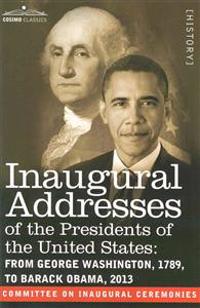 Inaugural Addresses of the Presidents of the United States