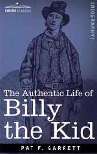 Kirjan kansi "The Authentic Life of Billy the Kid"