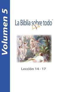 La Biblia sobre todo - Lección 14-17