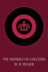 The Inferno of Checkers (Facsimile Reprint)