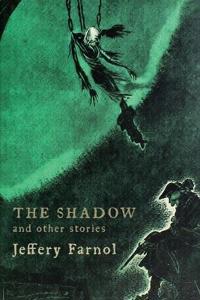 The Shadow, and Other Stories
