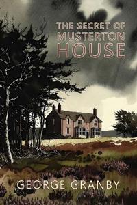 The Secret of Musterton House