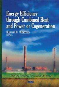 Energy Efficiency Through Combined Heat & Power or Cogeneration