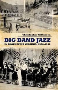 Big Band Jazz in Black West Virginia, 1930–1942
