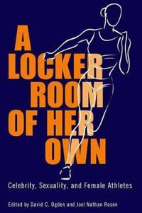 Bokomslag för "A Locker Room of Her Own"