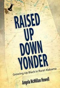 Kirjan kansi "Raised Up Down Yonder"