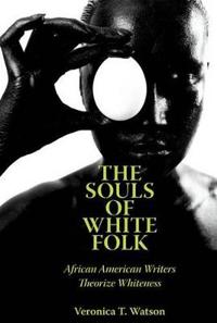 Bokomslag för "The Souls of White Folk"