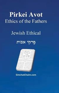 Bokomslag för "PIRKEI AVOT - Ethics of Our Ancestors [Jewish Ethical]"
