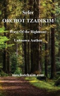 Bokomslag för "Sefer ORCHOT TZADIKIM - Ways of the Righteous"