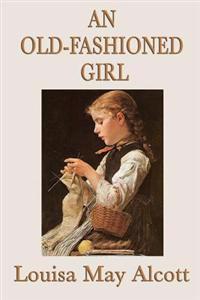 Bokomslag för "An Old-Fashioned Girl"