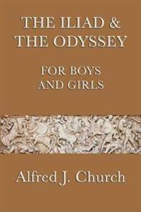 Bokomslag för "The Iliad & the Odyssey for Boys and Girls"