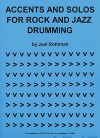 Accents And Solos For Rock And Jazz Drumming