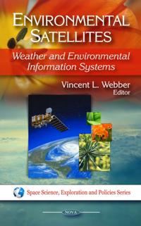 Environmental Satellites: Weather and Environmental Information Systems