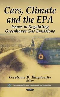 Cars, Climate & the EPA