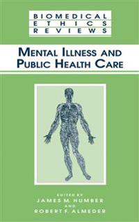 Mental Illness and Public Health Care