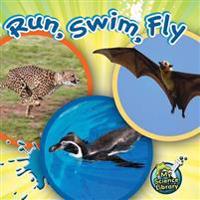 Run, Swim, Fly