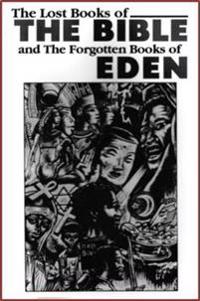 Bokomslag for "The Lost Books of the Bible And the Forgotten Books of Eden"