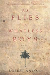 As Flies To Whatless Boys
