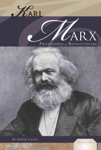 Karl Marx: Philosopher & Revolutionary: Philosopher & Revolutionary