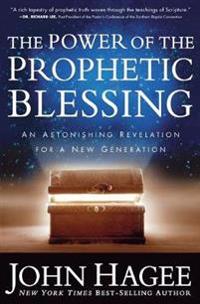 THE POWER OF THE PROPHETIC BLESSING