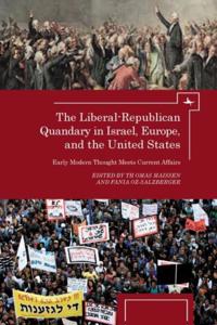 Liberal-Republican Quandary in Israel, Europe and the United States