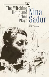 Bokomslag för "The Witching Hour and Other Plays by Nina Sadur"