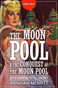 MOON POOL & THE CONQUEST OF TH