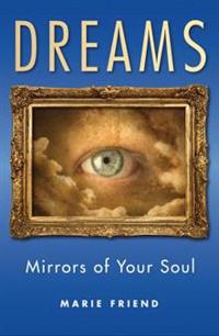 Dreams: Mirrors of Your Soul