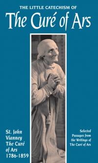 Little Catechism of The Cure of Ars