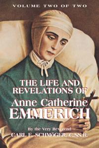 Life and Revelations of Anne Catherine Emmerich: Volume 2