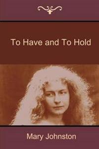 Kirjan kansi "To Have and to Hold"