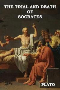 Bokomslag för "The Trial and Death of Socrates"