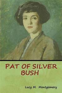Kirjan kansi "Pat of Silver Bush"